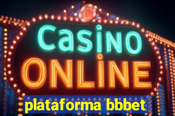 plataforma bbbet